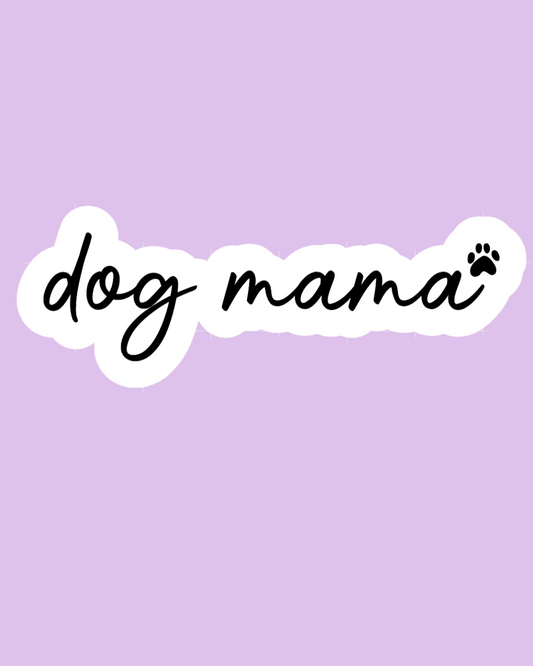 Dog mama Sticker