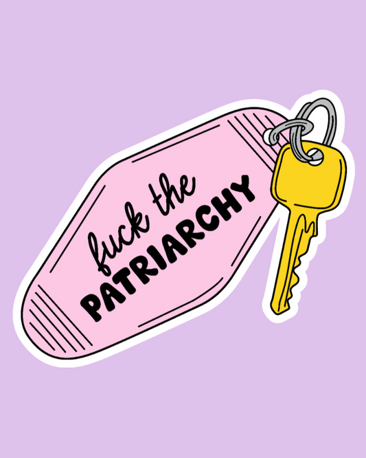 "Fuck the Patriarchy Keychain" Sticker