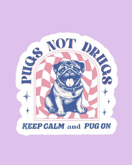 "Pugs Not Drugs" Sticker